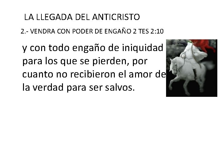 LA LLEGADA DEL ANTICRISTO 2. - VENDRA CON PODER DE ENGAÑO 2 TES 2: