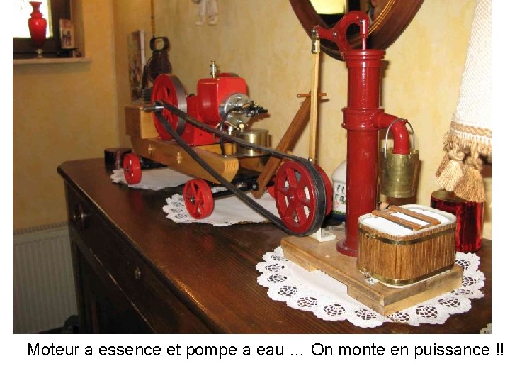 Moteur a essence et pompe a eau … On monte en puissance !! 