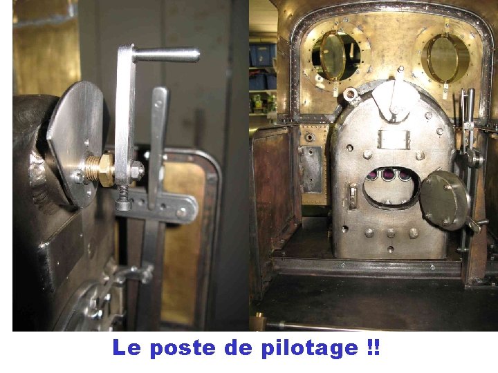 Le poste de pilotage !! 