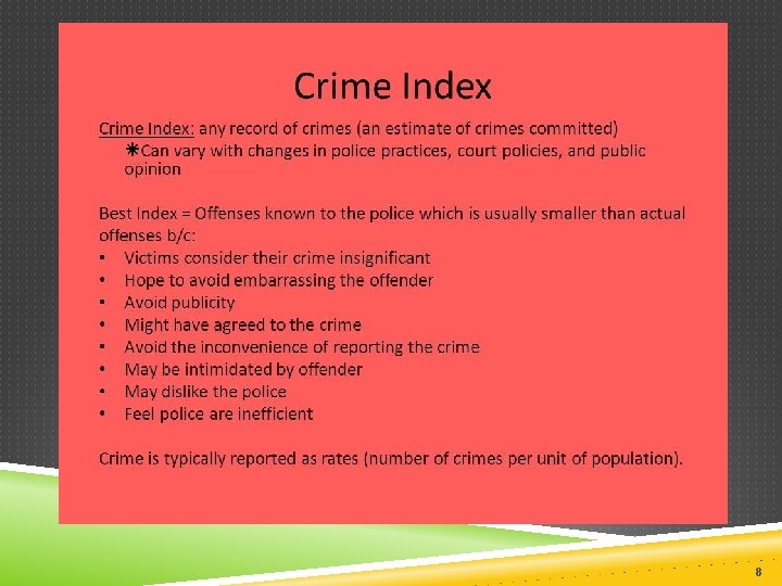  HOW USEFUL ARE CRIME STATISTICS? Public opinion about crime is not always realistic
