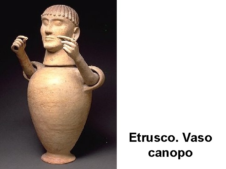 Etrusco. Vaso canopo 