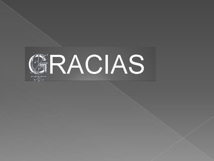 GRACIAS 