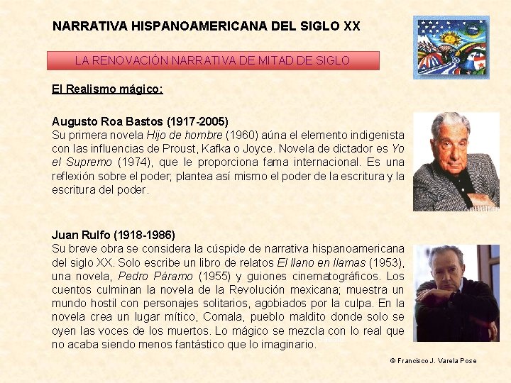 NARRATIVA HISPANOAMERICANA DEL SIGLO XX LA RENOVACIÓN NARRATIVA DE MITAD DE SIGLO El Realismo