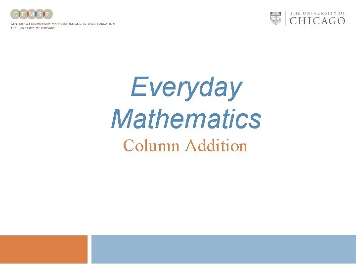 Everyday Mathematics Column Addition 