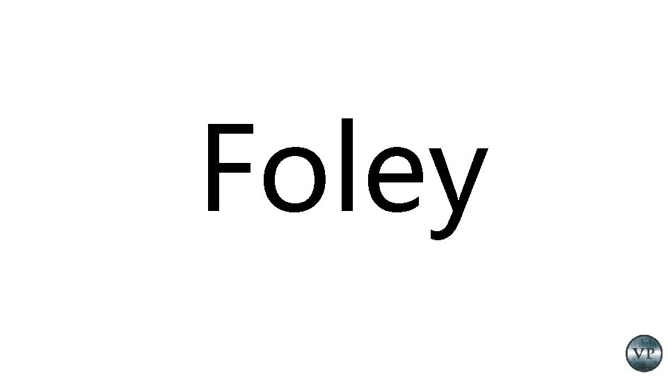 Foley 