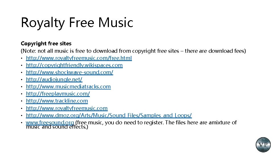 Royalty Free Music Copyright free sites (Note: not all music is free to download