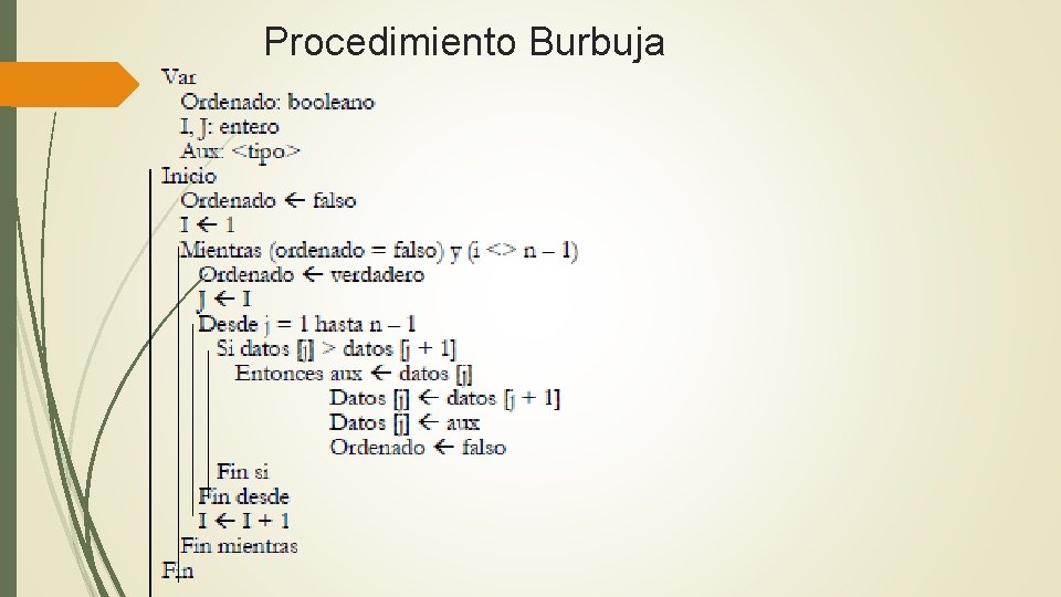Procedimiento Burbuja 