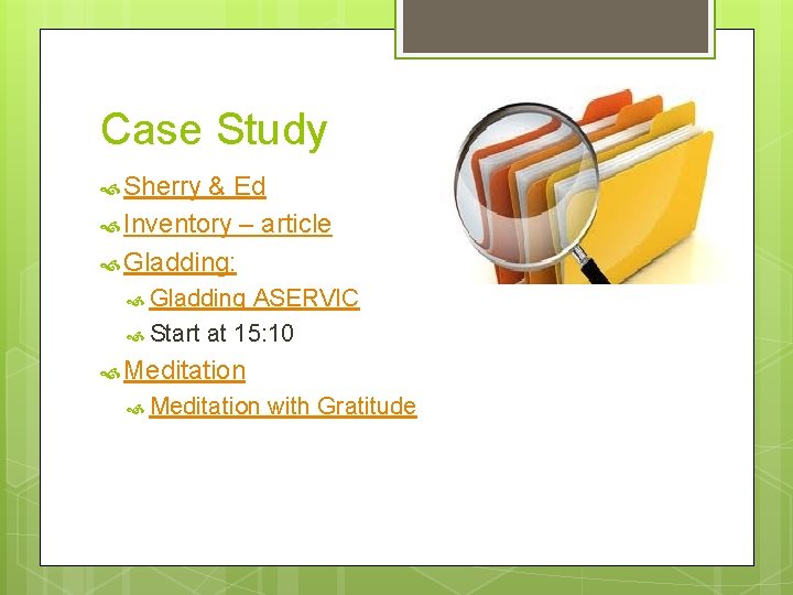 Case Study Sherry & Ed Inventory – article Gladding: Gladding ASERVIC Start at 15: