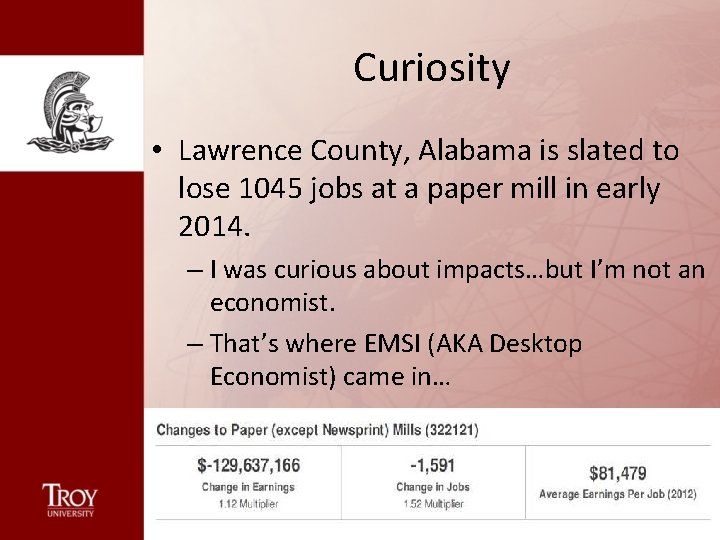 Curiosity • Lawrence County, Alabama is slated to lose 1045 jobs at a paper