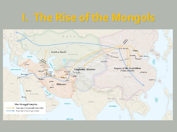 I. The Rise of the Mongols 