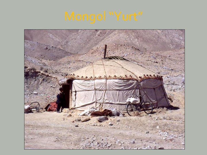 Mongol “Yurt” 