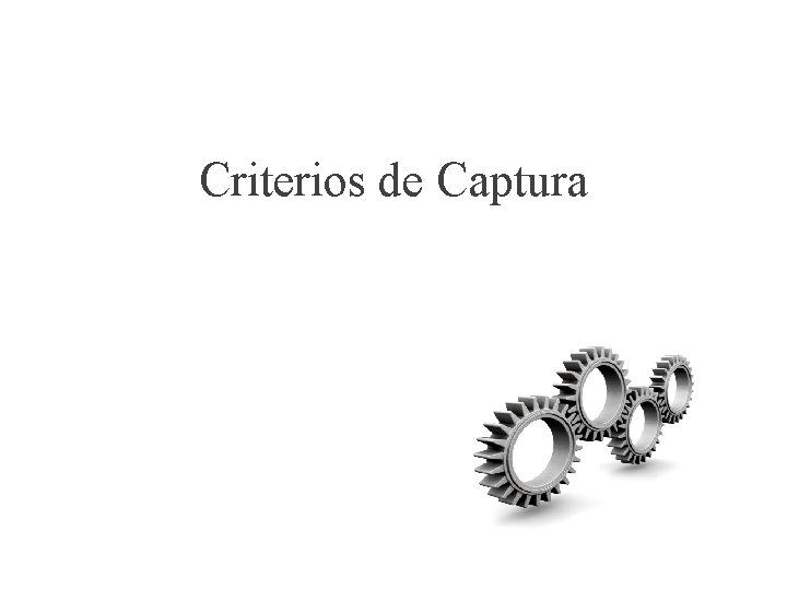 Criterios de Captura 