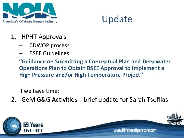 Update 1. HPHT Approvals – CDWOP process – BSEE Guidelines: “Guidance on Submitting a Update 1. HPHT Approvals – CDWOP process – BSEE Guidelines: “Guidance on Submitting a