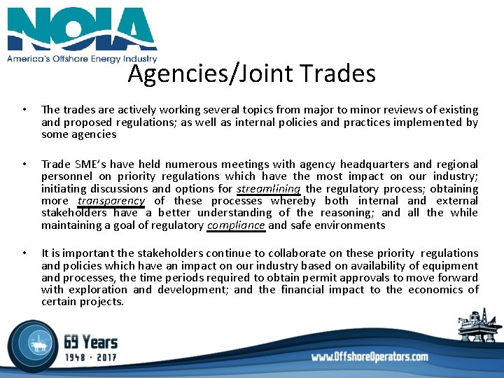 Agencies/Joint Trades • The trades are actively working several topics from major to minor Agencies/Joint Trades • The trades are actively working several topics from major to minor
