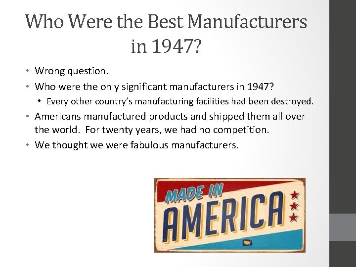 Who Were the Best Manufacturers in 1947? • Wrong question. • Who were the
