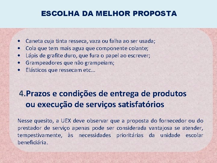 ESCOLHA DA MELHOR PROPOSTA Caneta cuja tinta resseca, vaza ou falha ao ser usada; ESCOLHA DA MELHOR PROPOSTA Caneta cuja tinta resseca, vaza ou falha ao ser usada;