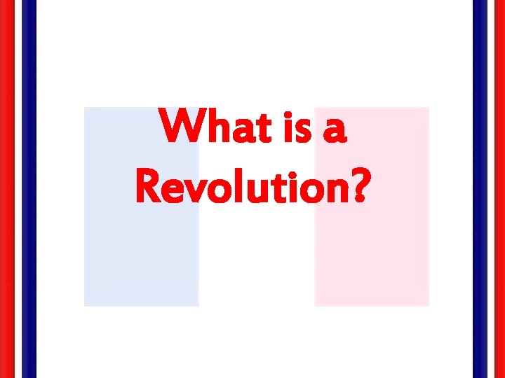 What is a Revolution? 