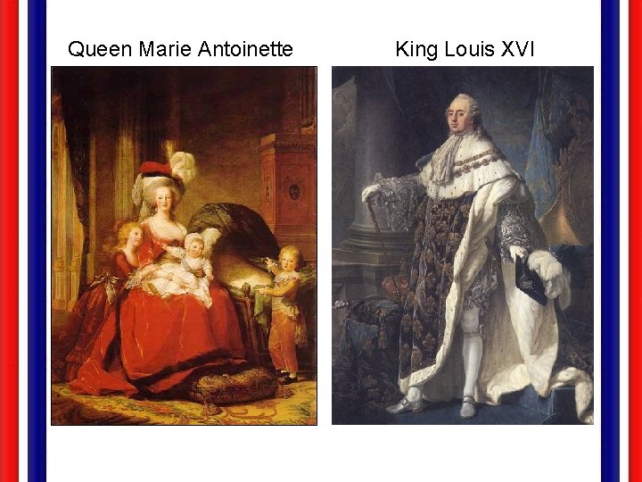 Queen Marie Antoinette King Louis XVI 