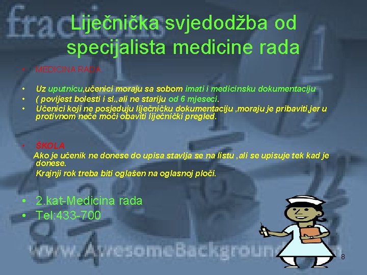 Liječnička svjedodžba od specijalista medicine rada • MEDICINA RADA • • • Uz uputnicu,