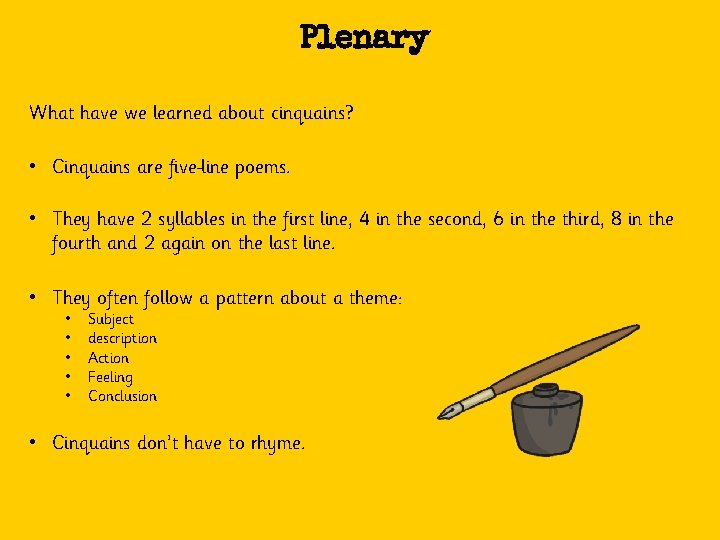 Plenary What have we learned about cinquains? • Cinquains are five line poems. •