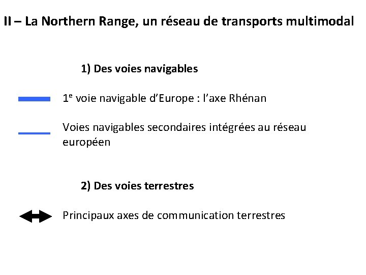II – La Northern Range, un réseau de transports multimodal 1) Des voies navigables