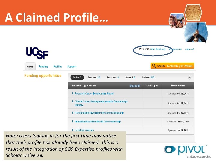 A Claimed Profile… Note: Users logging in for the first time may notice that