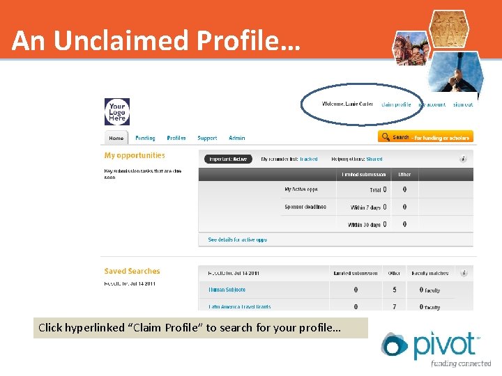 An Unclaimed Profile… Click hyperlinked “Claim Profile” to search for your profile… 