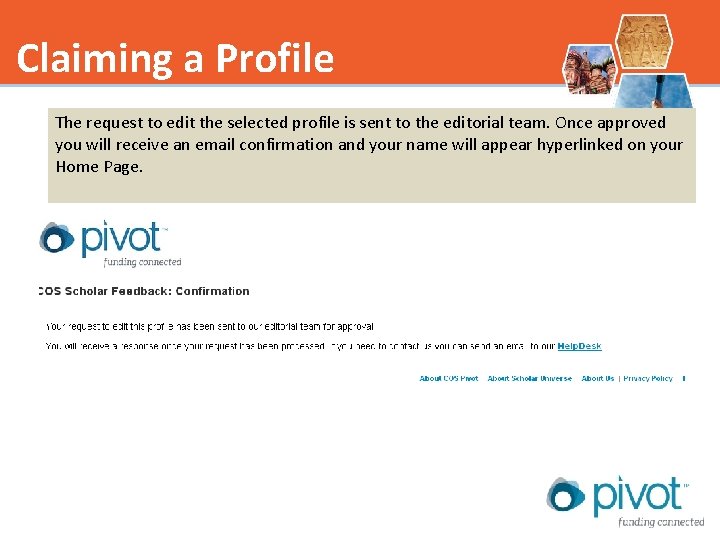 Claiming a Profile The request to edit the selected profile is sent to the