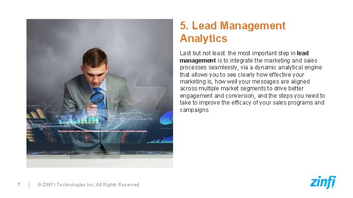 5. Lead Management Analytics Last but not least: the most important step in lead