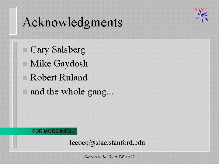 Acknowledgments Cary Salsberg n Mike Gaydosh n Robert Ruland n and the whole gang.