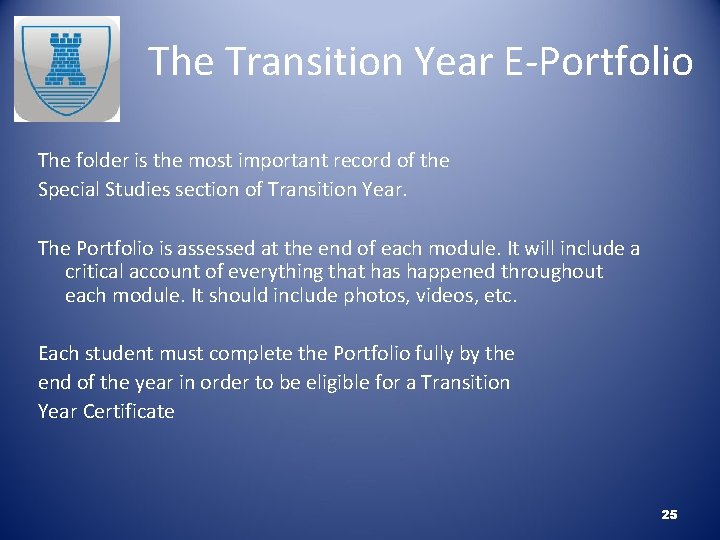 The Transition Year E-Portfolio The folder is the most important record of the Special