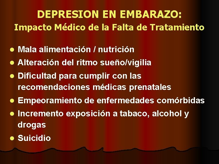 DEPRESION EN EMBARAZO: Impacto Médico de la Falta de Tratamiento l Mala alimentación /