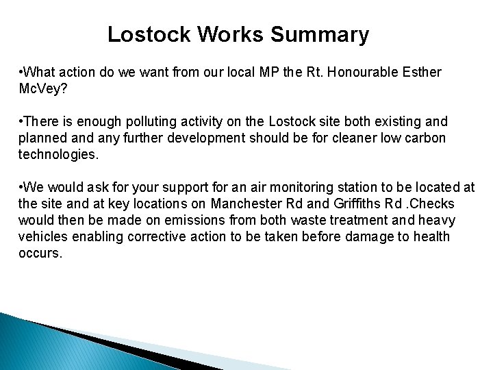 Lostock Works Summary • What action do we want from our local MP the