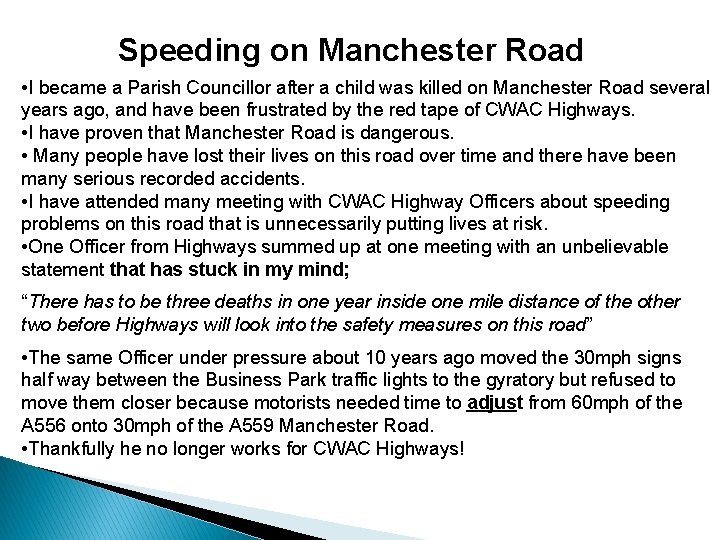 Speeding on Manchester Road • I became a Parish Councillor after a child was