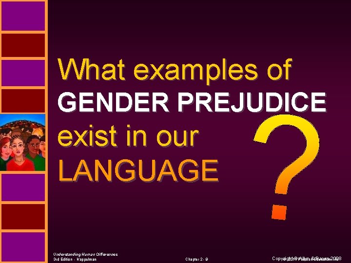 What examples of GENDER PREJUDICE exist in our LANGUAGE Understanding Human Differences 3 rd