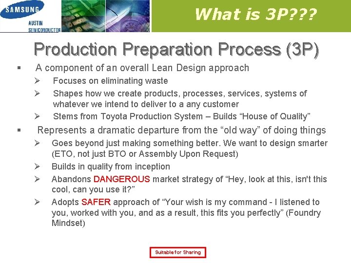 What is 3 P? ? ? Production Preparation Process (3 P) § A component What is 3 P? ? ? Production Preparation Process (3 P) § A component