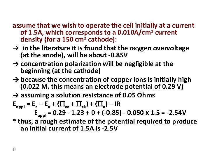 assume that we wish to operate the cell initially at a current of 1.