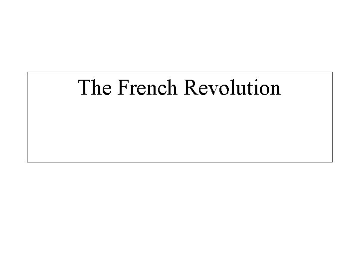 The French Revolution 