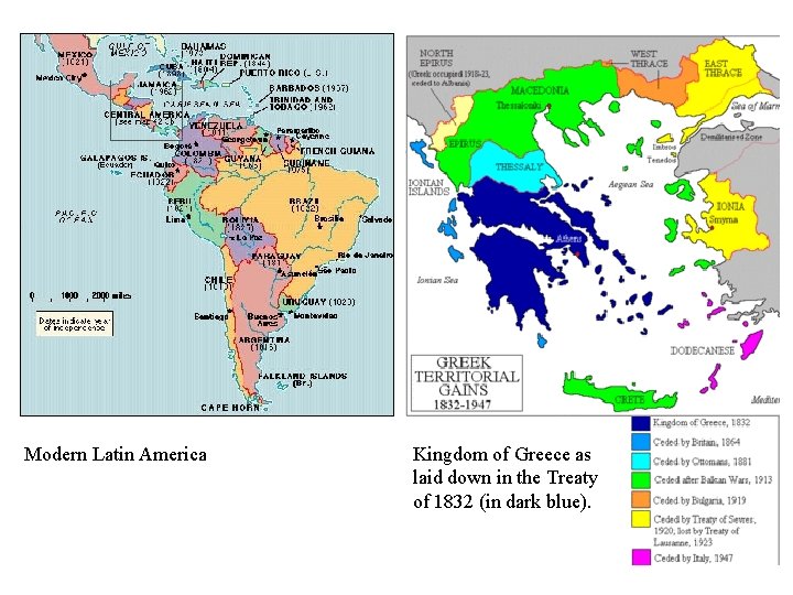 Modern Latin America Kingdom of Greece as laid down in the Treaty of 1832