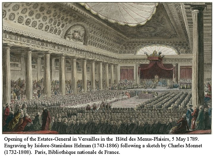 Opening of the Estates-General in Versailles in the Hôtel des Menus-Plaisirs, 5 May 1789.