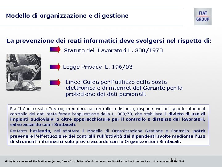 Modello di organizzazione e di gestione La prevenzione dei reati informatici deve svolgersi nel