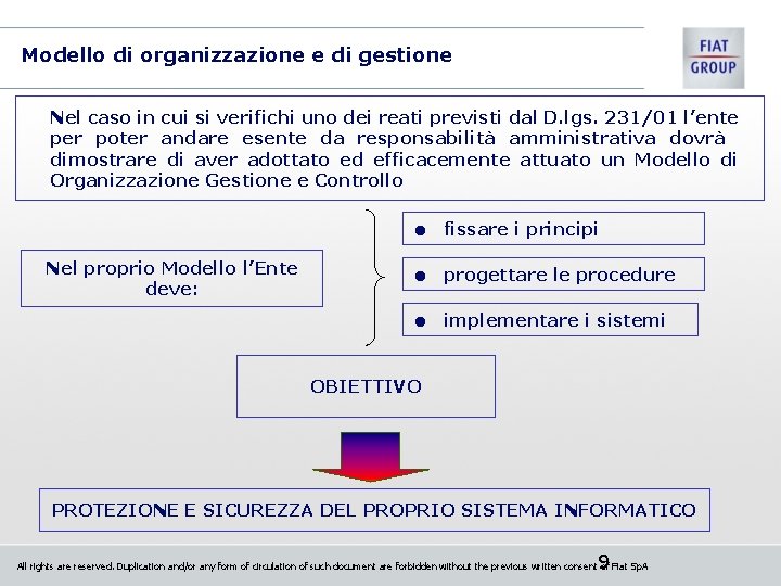 Modello di organizzazione e di gestione Nel caso in cui si verifichi uno dei