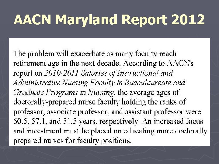 AACN Maryland Report 2012 AACN Maryland Report 2012