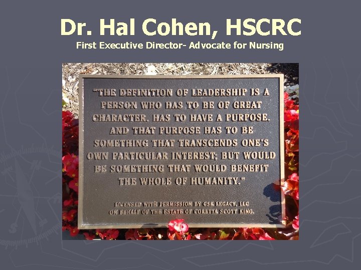 Dr. Hal Cohen, HSCRC First Executive Director- Advocate for Nursing Dr. Hal Cohen, HSCRC First Executive Director- Advocate for Nursing