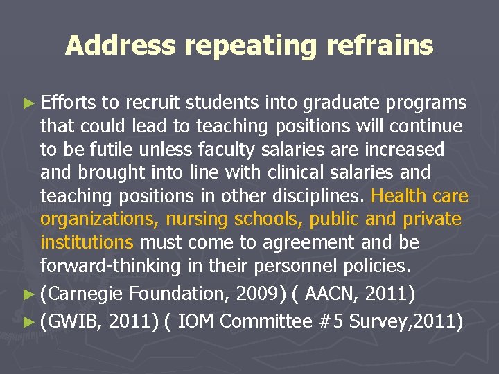 Address repeating refrains ► Efforts to recruit students into graduate programs that could lead Address repeating refrains ► Efforts to recruit students into graduate programs that could lead