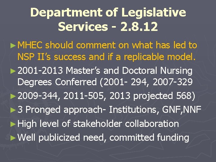 Department of Legislative Services - 2. 8. 12 ► MHEC should comment on what Department of Legislative Services - 2. 8. 12 ► MHEC should comment on what