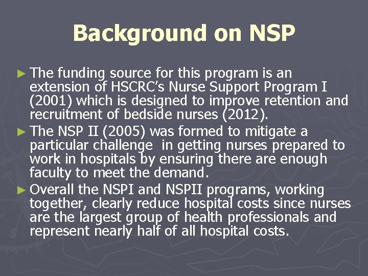 Background on NSP ► The funding source for this program is an extension of Background on NSP ► The funding source for this program is an extension of