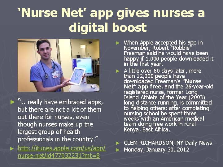 'Nurse Net' app gives nurses a digital boost When Apple accepted his app in 'Nurse Net' app gives nurses a digital boost When Apple accepted his app in