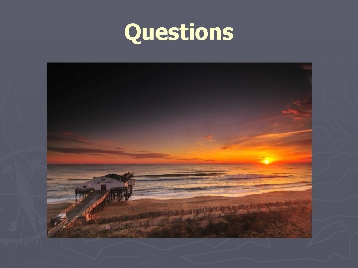 Questions Questions