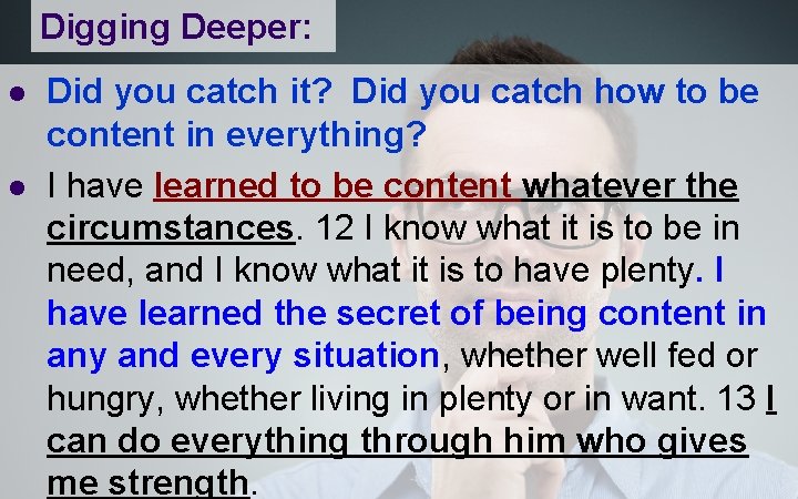 Digging Deeper: l l Did you catch it? Did you catch how to be